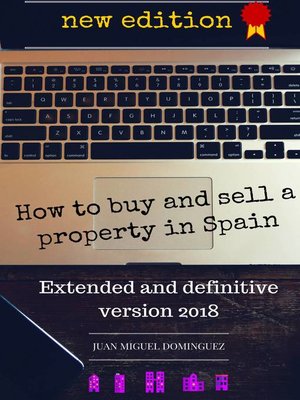 cover image of How to buy and sell a property in Spain.  Extended and definitive version 2018